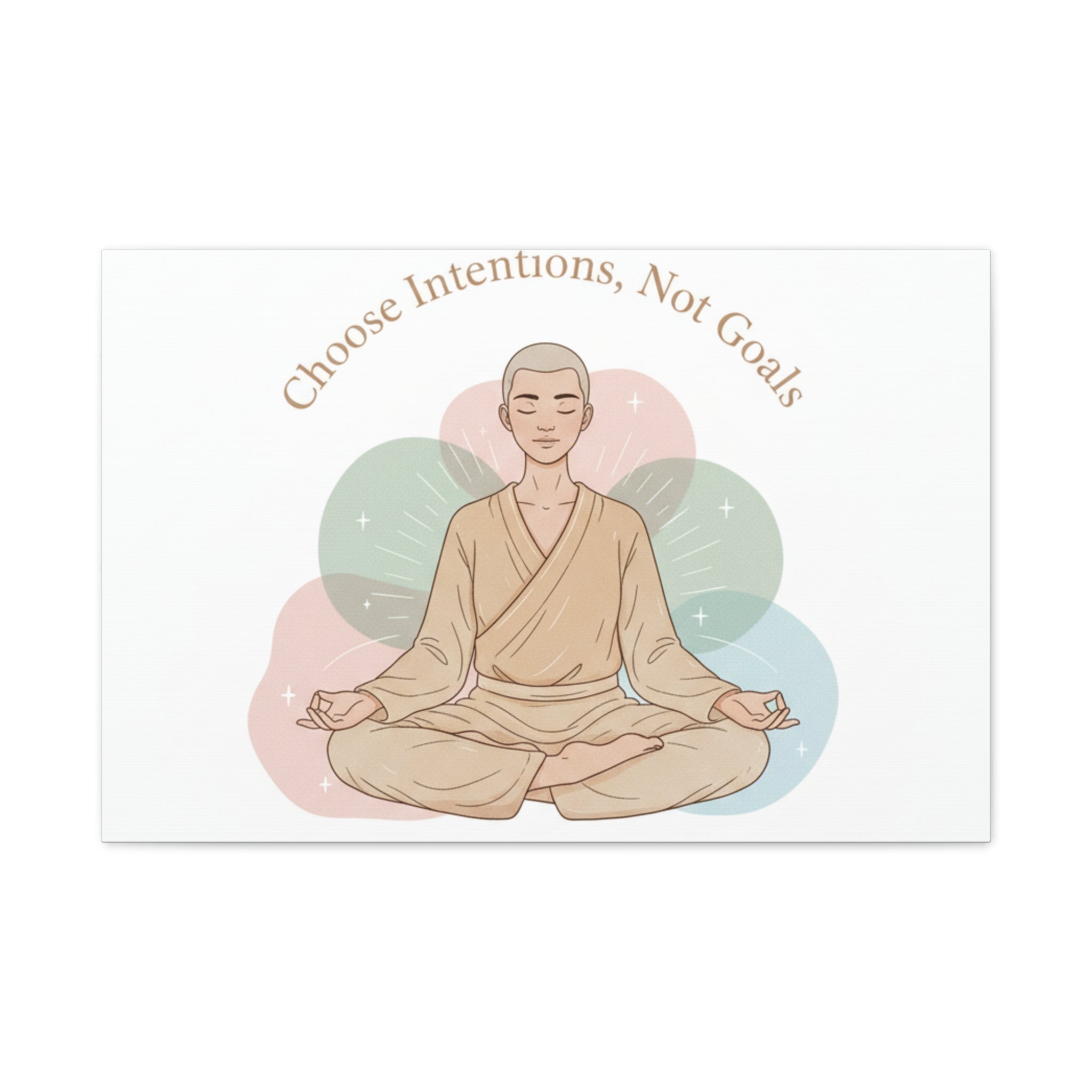 Choose Intentions Not Goals Canvas | gentle wellness poster, intention art