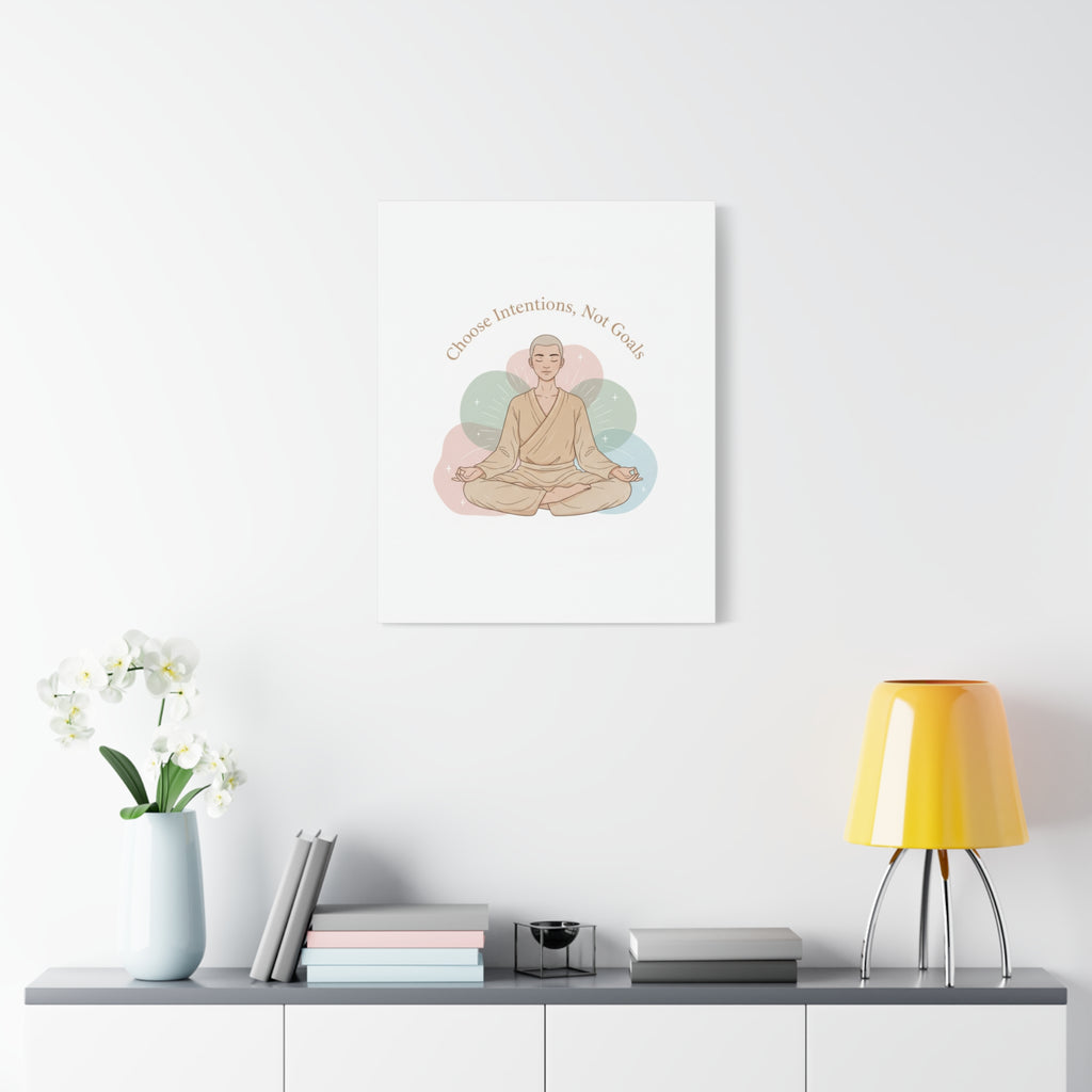 Choose Intentions Not Goals Canvas | gentle wellness poster, intention art