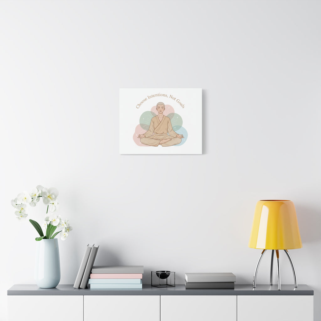 Choose Intentions Not Goals Canvas | gentle wellness poster, intention art