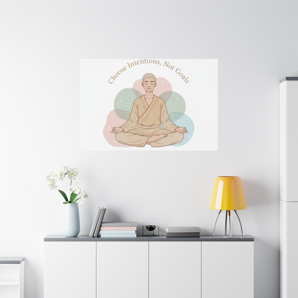 Choose Intentions Not Goals Canvas | gentle wellness poster, intention art