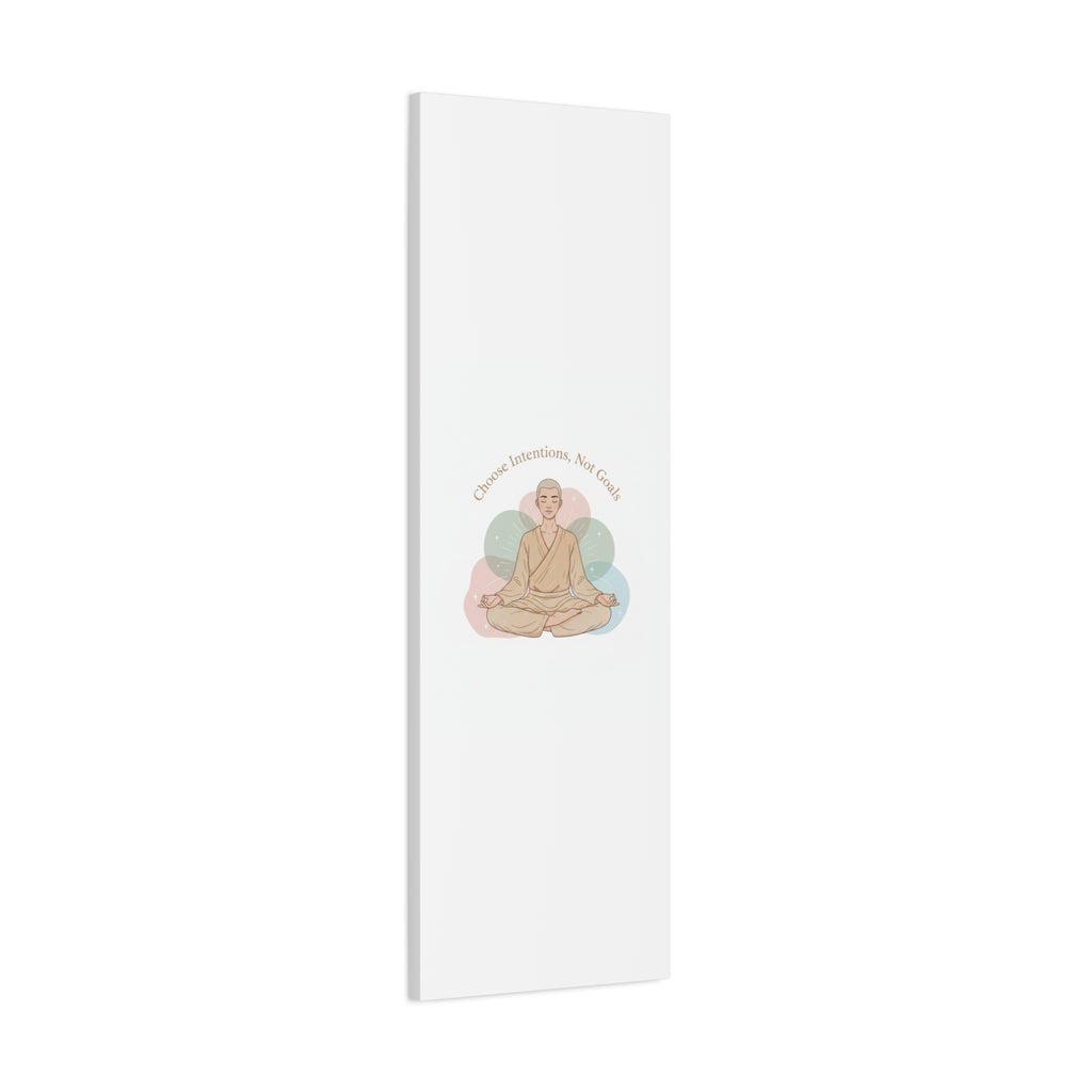 Choose Intentions Not Goals Canvas | gentle wellness poster, intention art