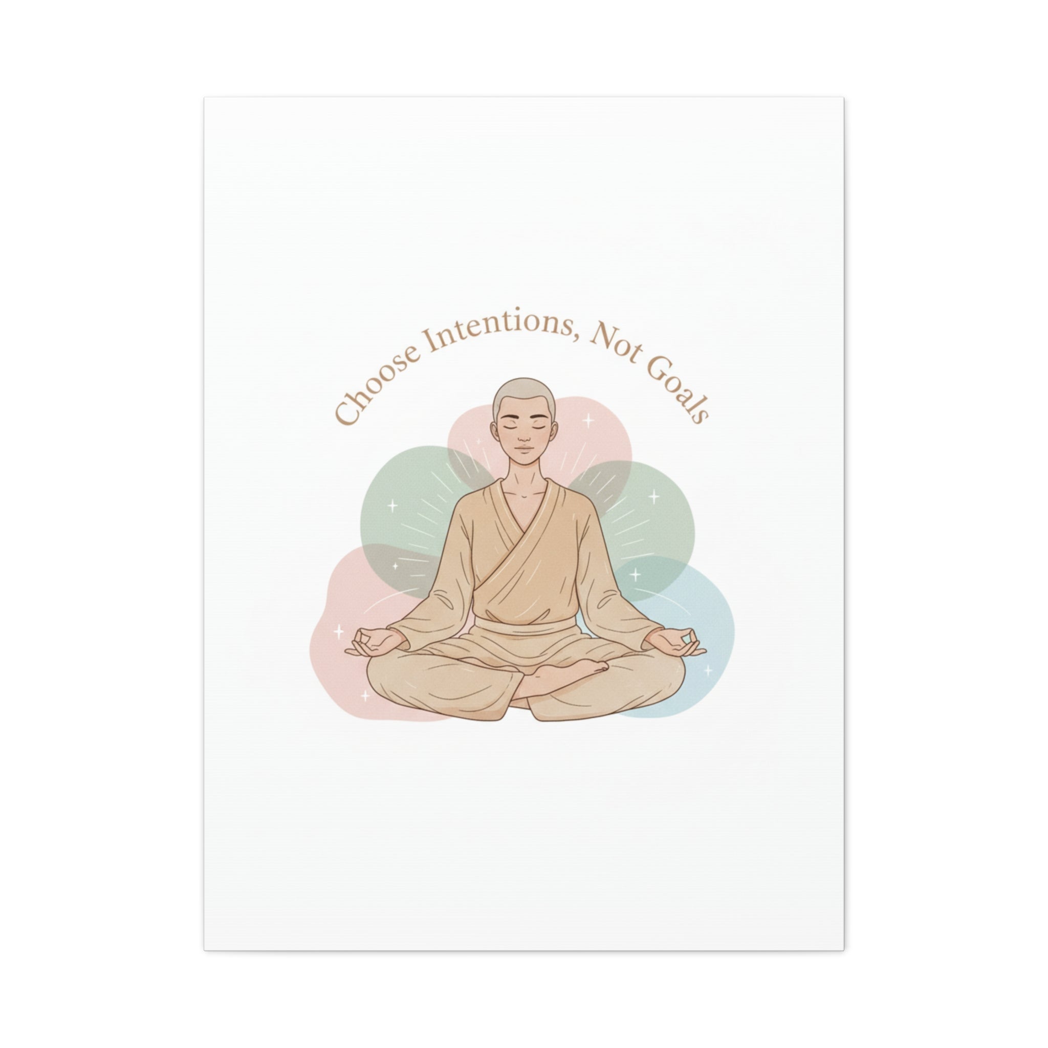 Choose Intentions Not Goals Canvas | gentle wellness poster, intention art