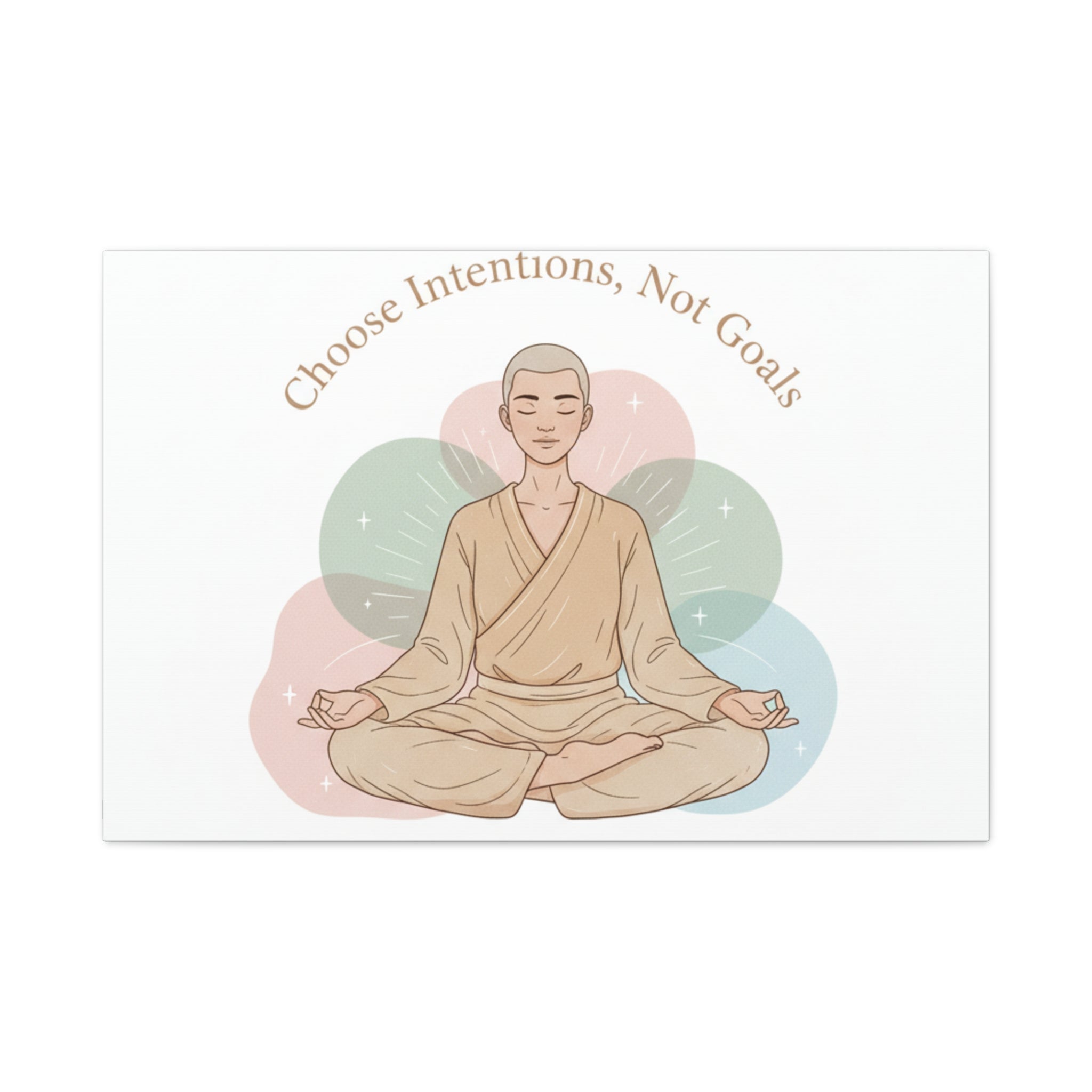 Choose Intentions Not Goals Canvas | gentle wellness poster, intention art