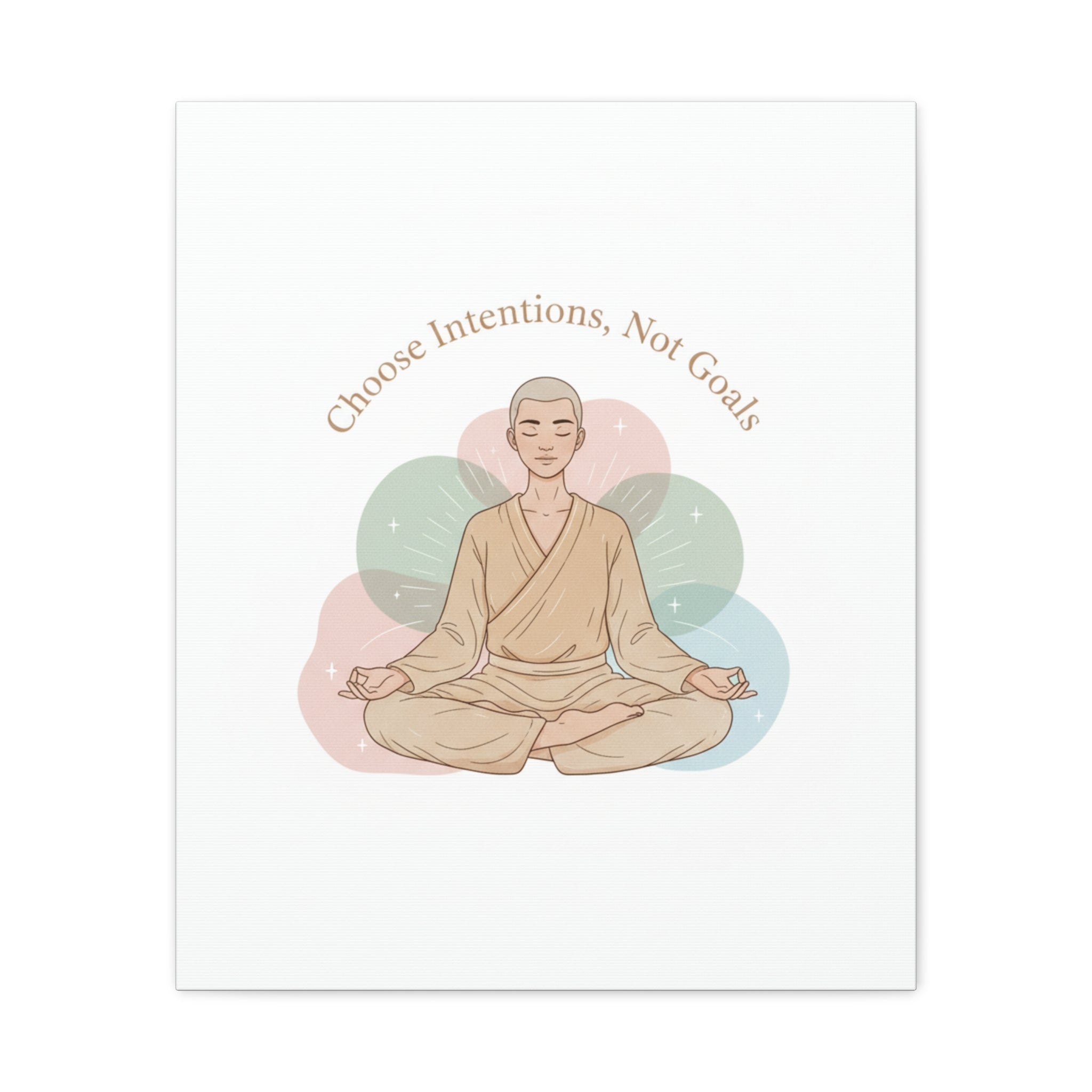 Choose Intentions Not Goals Canvas | gentle wellness poster, intention art