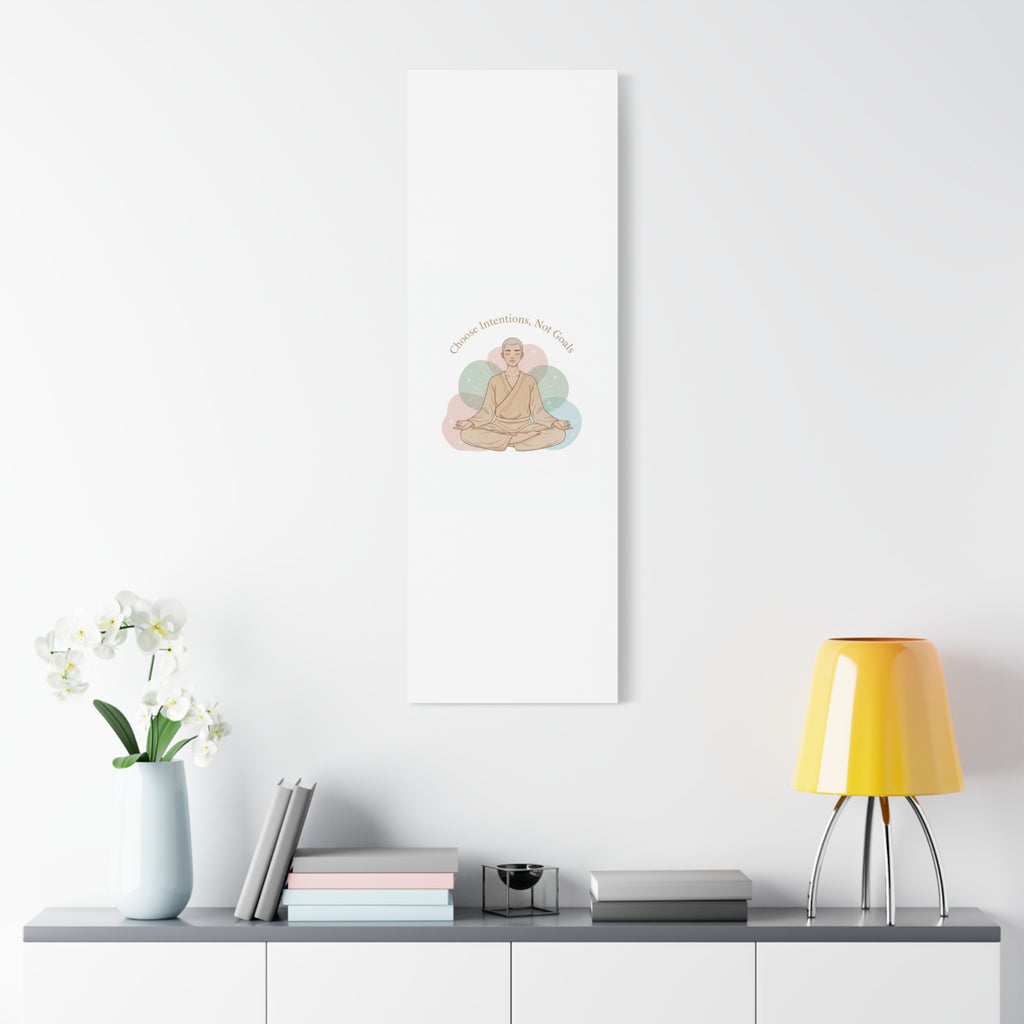 Choose Intentions Not Goals Canvas | gentle wellness poster, intention art