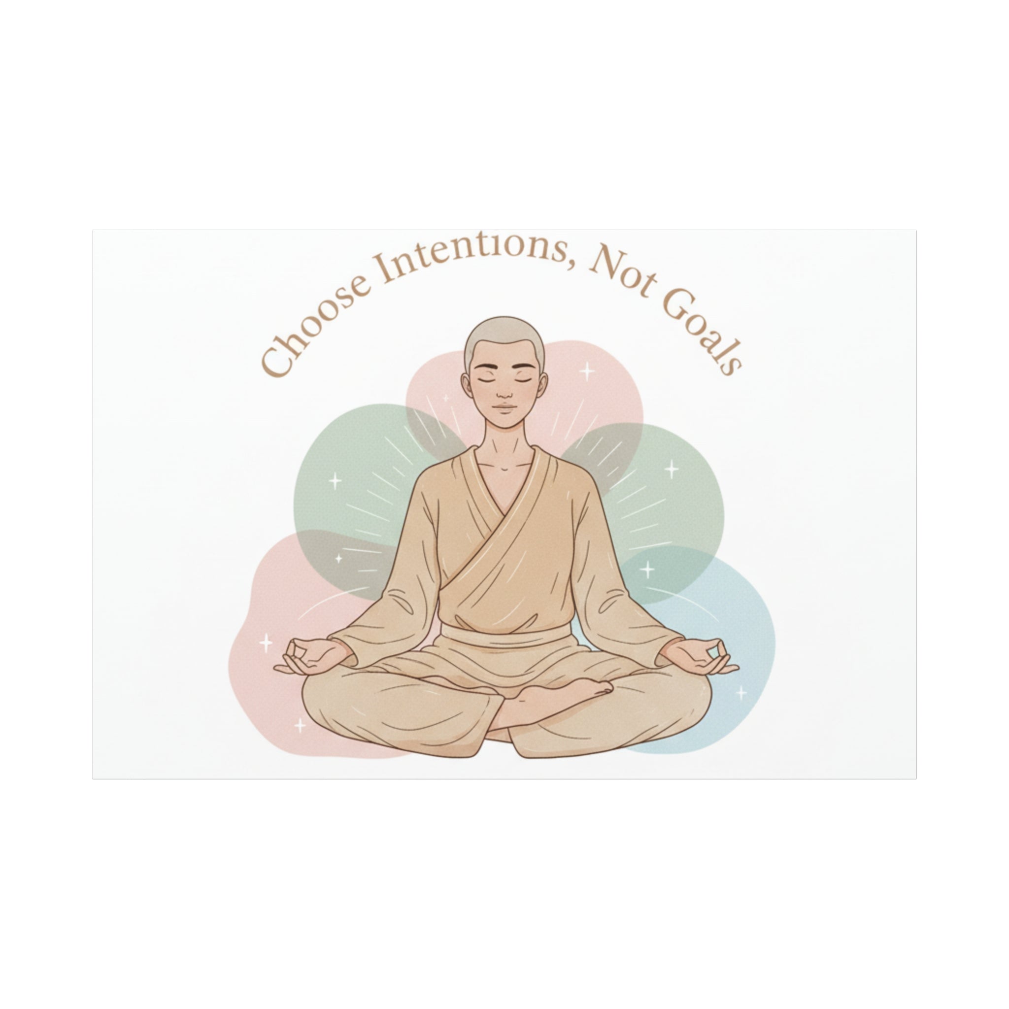 Choose Intentions Not Goals Canvas | gentle wellness poster, intention art