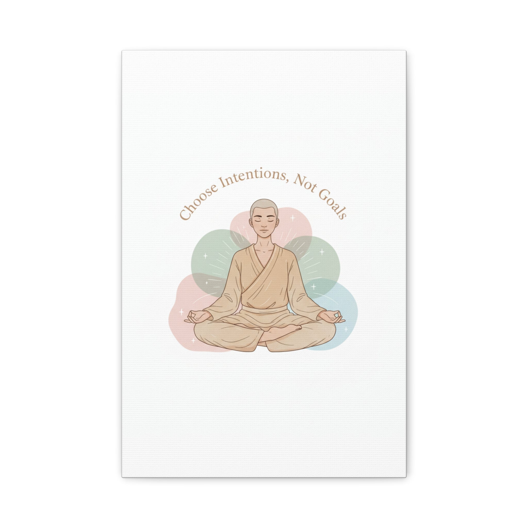 Choose Intentions Not Goals Canvas | gentle wellness poster, intention art