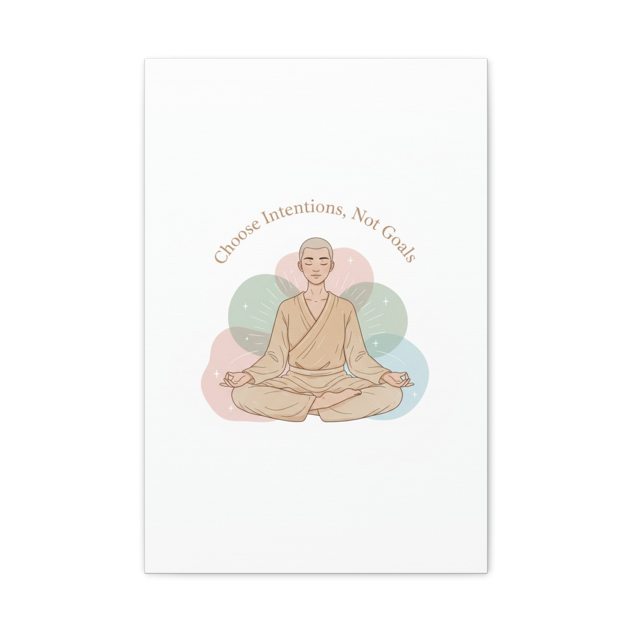 Choose Intentions Not Goals Canvas | gentle wellness poster, intention art