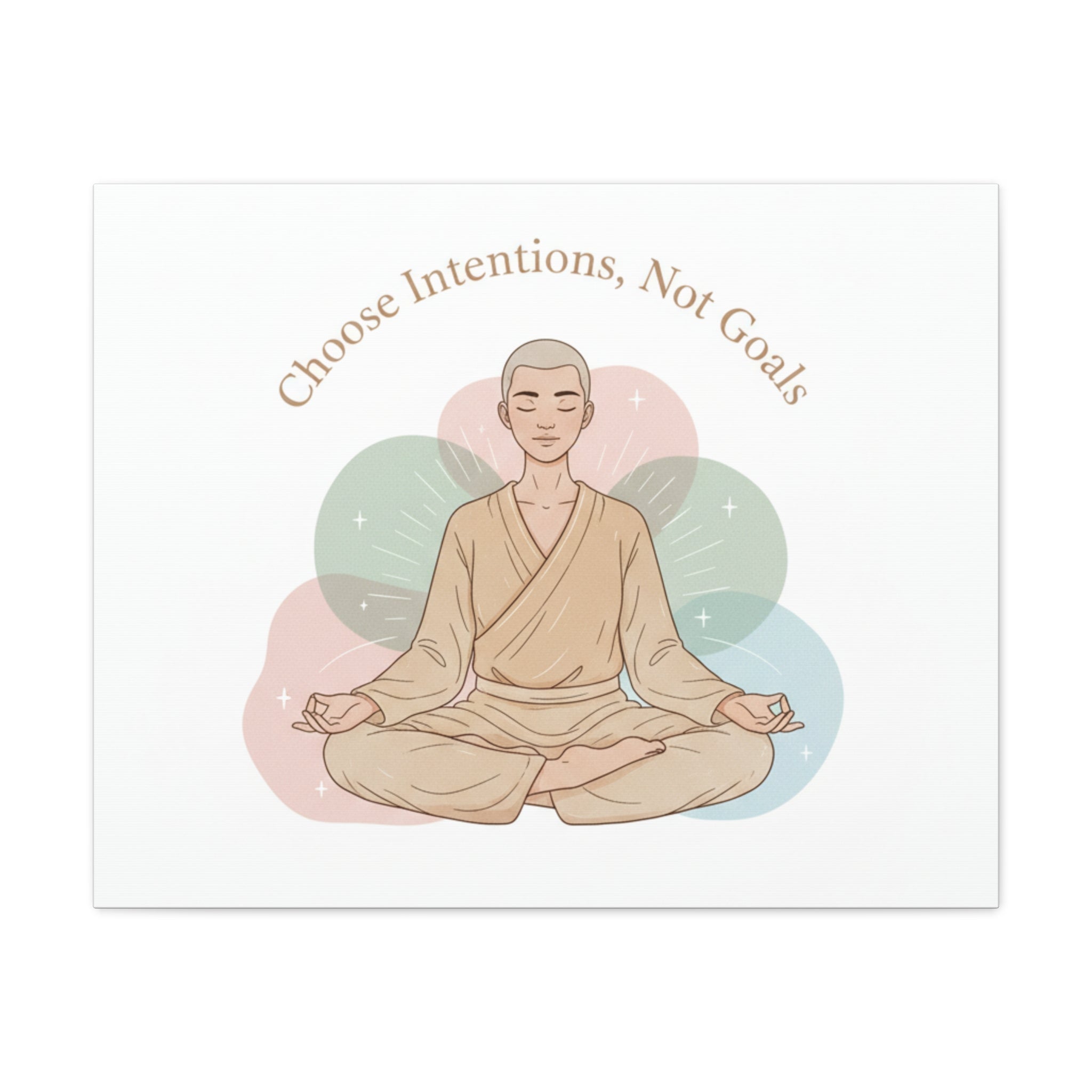 Choose Intentions Not Goals Canvas | gentle wellness poster, intention art