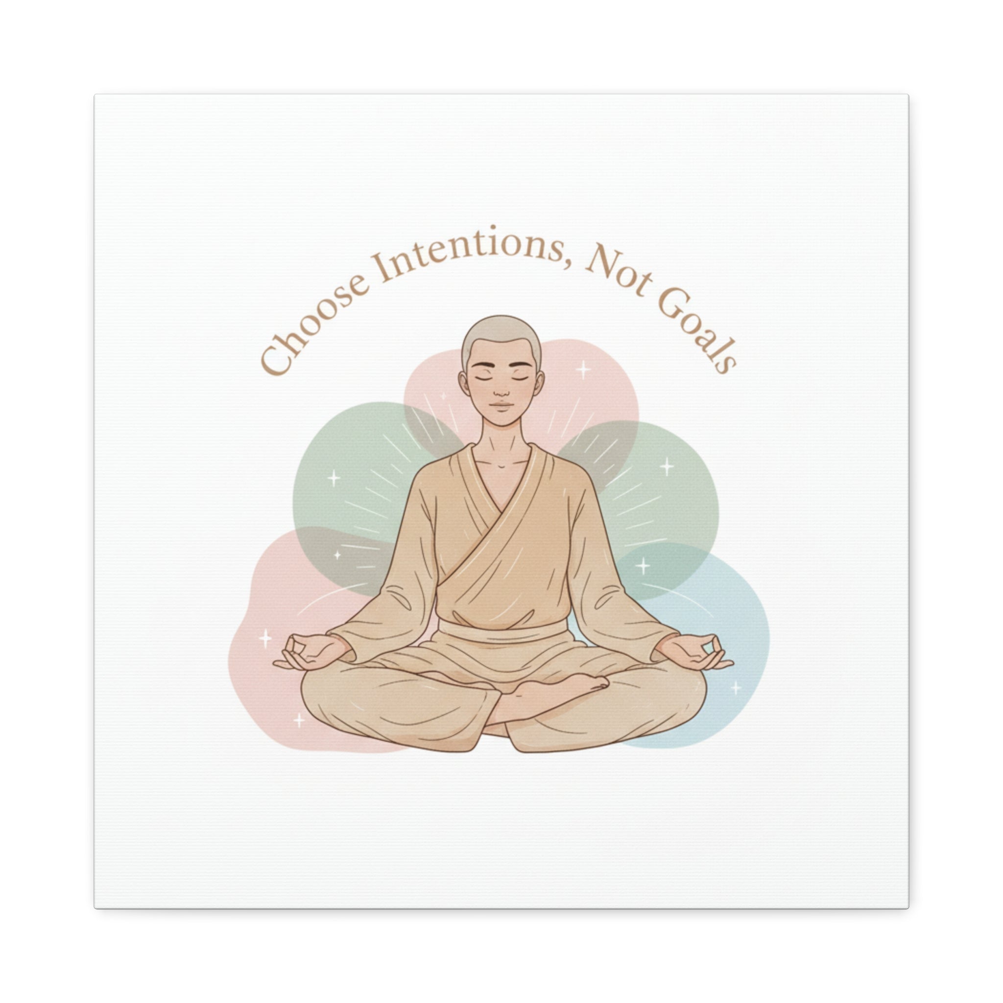 Choose Intentions Not Goals Canvas | gentle wellness poster, intention art